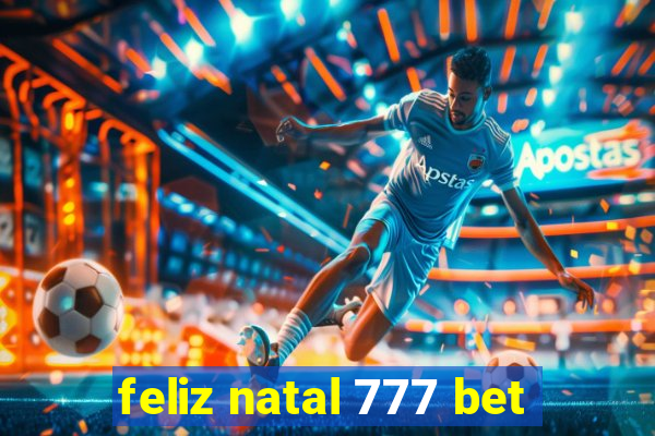 feliz natal 777 bet